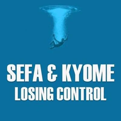 Losing Control 專輯 Sefa/Enam/Freda Rhymz/Lord Paper/Quintino & Blasterjaxx