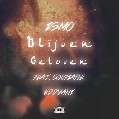 Blijven Geloven (feat. Soufiane Eddyani) 專輯 Lijpe/Ismo