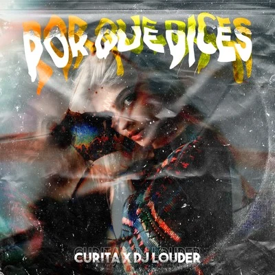 Por Que Dices 專輯 DJ Louder/Benggie/Recvoluxion Boyz