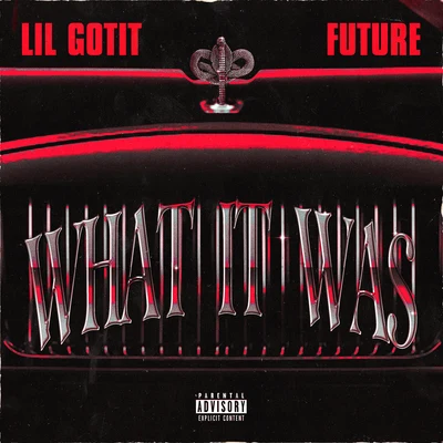 What It Was (feat. Future) 专辑 Lil Gotit/Slimeball Yayo