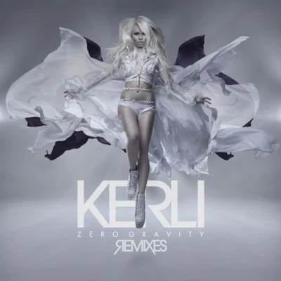 Zero Gravity (Remixes) 專輯 Karma Fields/Kerli