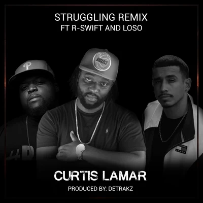 Struggling (Remix) [feat. R-Swift & Loso] 專輯 Toni Rios/Loso/Phat Traktor/Metronomes/Paul Pigeon