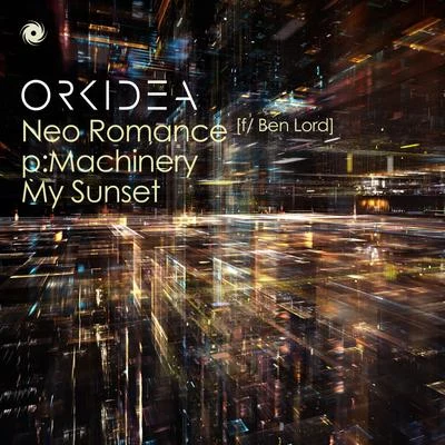 Orkidea Neo Romancep:MachineryMy Sunset