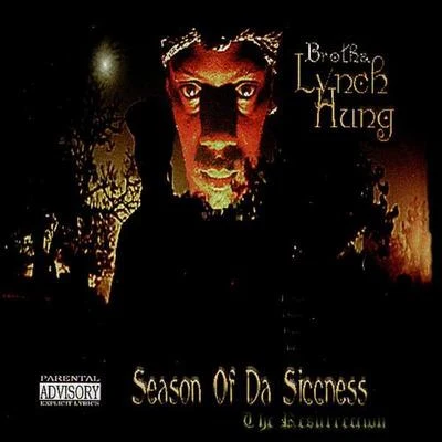 Season Of Da Siccness 專輯 Brotha Lynch Hung/MC Eiht