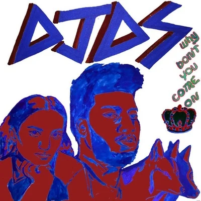 Why Dont You Come On 專輯 DJDS/Raye/Col3trane