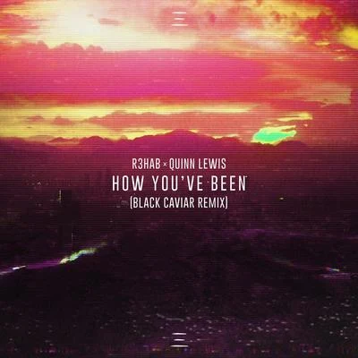 u.n.iBlack Caviar How Youve Been (Black Caviar Remix)