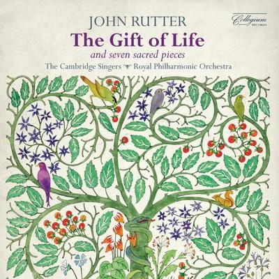 RUTTER, J.: Choral Music (The Gift of Life and 7 Sacred Pieces) (Cambridge Singers, Royal Philharmonic, Rutter) 專輯 John Rutter/Clare College Singers and Orchestra