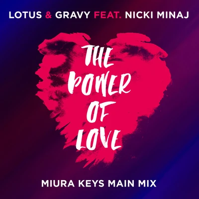 The Power Of Love (Miura Keys Main Mix) 專輯 Nicki Minaj/Three Days Grace/Eminem/Taio Cruz/Train