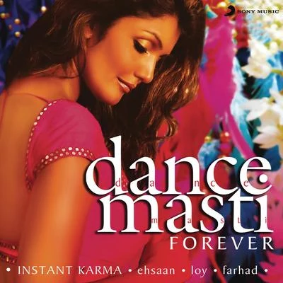 Instant Karma Dance Masti.....Forever