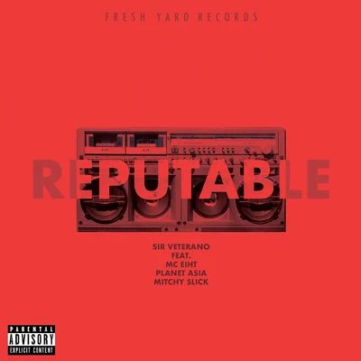 Reputable (feat. MC Eiht, Planet Asia & Mitchy Slick) 專輯 MC Eiht