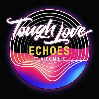 Echoes 专辑 Tough Love