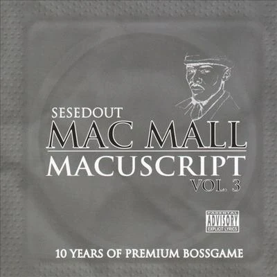 Macuscript Vol. 3 專輯 Mac Mall/TRIPLE C/Coolio Da Unda Dogg/Willie Henn/Reek Daddy