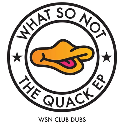 What So NotAirwolf The Quack (WSN Club Dubs)