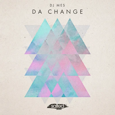 Da Change 專輯 DJ Mes/Sonny Fodera