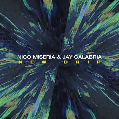 New Drip 專輯 Jay Calabria