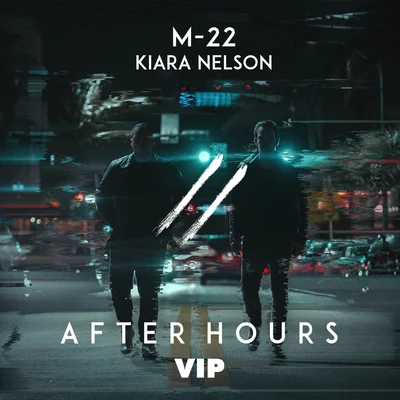 After Hours (VIP) 专辑 Rhea Melvin/M-22