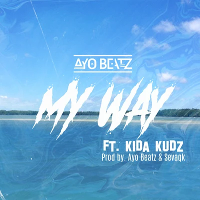 My Way 專輯 Ayo Beatz/Wavy Boy Smith