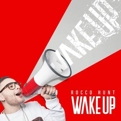 Wake Up 專輯 Rocco Hunt