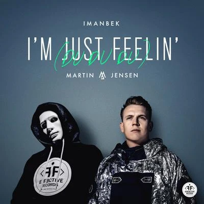 Im Just Feelin (Du Du Du) 專輯 Martin Jensen/Karen Harding