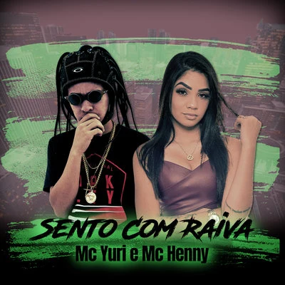 Sento Com Raiva 專輯 Mc Anónimo/Mc Yuri/Mc Danny