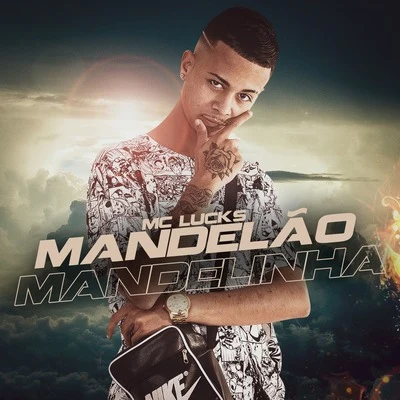 Mandelão Mandelinha 專輯 MC DCastro/Dj Pedro Azevedo/MC Lucks