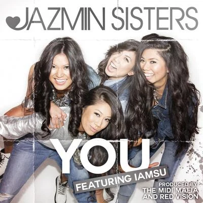 Jazmin Sisters You (feat. IamSu!) - Single