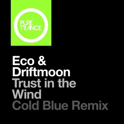 Eco Trust in the Wind (Cold Blue Remix)