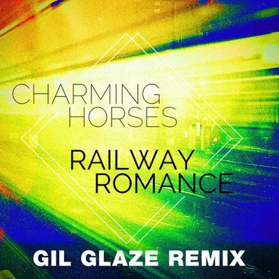 Gil GlazeJared Hiwat Railway Romance (Gil Glaze Remix)