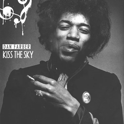 KISS THE SKY 专辑 Dan Farber