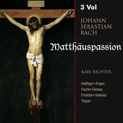 Matthäuspassion, BWV 244 專輯 Münchner Bach-Chor/Karl Richter/Chloe Owen/Gert Lutze/Horst Günther