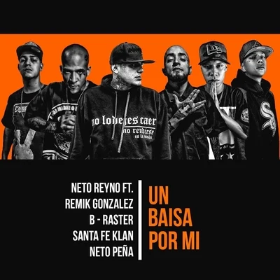 Un Baisa por Mi (feat. Remik Gozalez & Santa Fe Klan) 专辑 Neto Peña/Yoss Bones