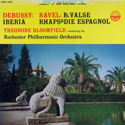 Debussy: Iberia - Ravel: La valse & Rhapsodie espagnole (Transferred from the Original Everest Records Master Tapes) 專輯 Rochester Philharmonic Orchestra/Erich Leinsdorf