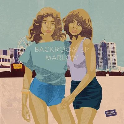 Backroom EP 专辑 Marlow