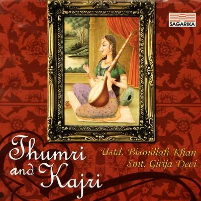 Thumri and Kajri 专辑 Ustad Bismillah Khan/Ananda Shankar