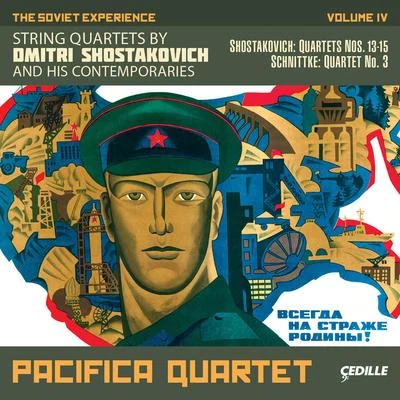 SHOSTAKOVICH, D.: String Quartets Nos. 13-15SCHNITTKE, A.: String Quartet No. 3 (The Soviet Experience, Vol. 4) (Pacifica Quartet) 專輯 Pacifica Quartet/Otis Murphy