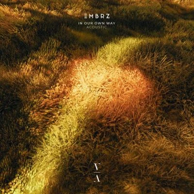 In Our Own Way (Acoustic) 專輯 wilo wilde/EMBRZ