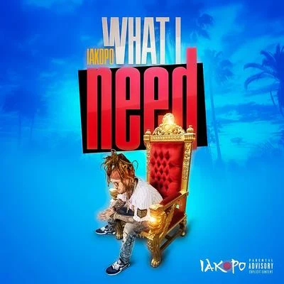 What I Need 專輯 Mat Twice/Iakopo