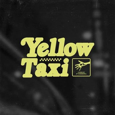 Yellow Taxi (feat. Kovu) 專輯 JP Thornewell/Percy Bluu