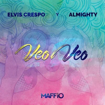 Veo Veo 專輯 Elvis Crespo/Grupo Mania