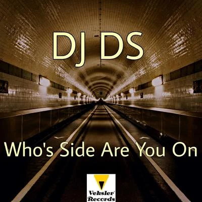 Whos Side Are You On (DJ DS Club Mix) 專輯 Mc Bruninho Problema/DJ DS/Mano Cheffe