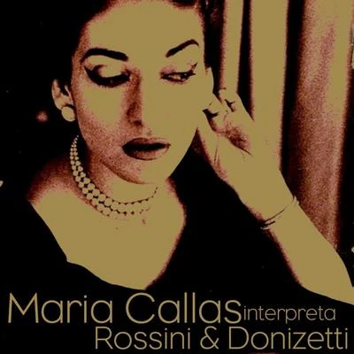 Maria Callas Maria Callas Interpreta Rossini & Donizetti