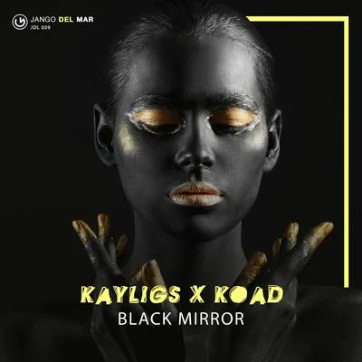 Black Mirror 專輯 Kayligs