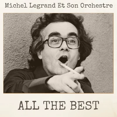 All The Best 專輯 Michel Legrand Et Son Orchestre/Henri Salvador