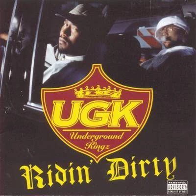 Ridin&#x27; Dirty 专辑 UGK