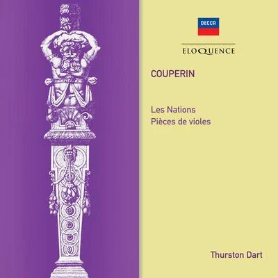 Couperin: Les Nations; Pieces de Violes 專輯 Philomusica of London/Thurston Dart