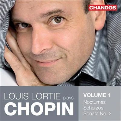 CHOPIN, F.: Piano Works, Vol. 1 - ScherzosPiano Sonata No. 2 (Lortie) 专辑 Louis Lortie/Ronald Van Spaendonck/Hélène Desaint/Nathanaël Gouin