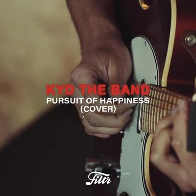 Pursuit of Happiness (Filtr Acoustic Session Germany) 专辑 Kyd The Band/Elley Duhé