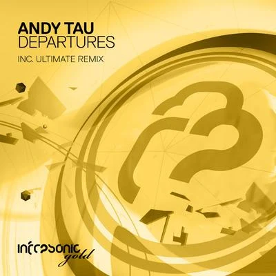 Departures (Ultimate Remix) 專輯 Andy Tau