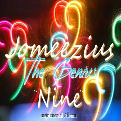 Nine 专辑 Parks Thomson/Jomeezius The Genius