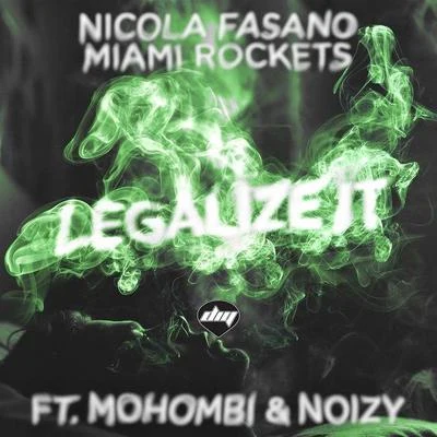 Nicola FasanoSteve ForestPitbullLumidee Legalize It